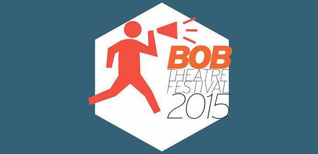 Bob Theatre Festival 2015